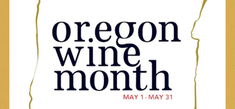 May | Oregon Wine Month